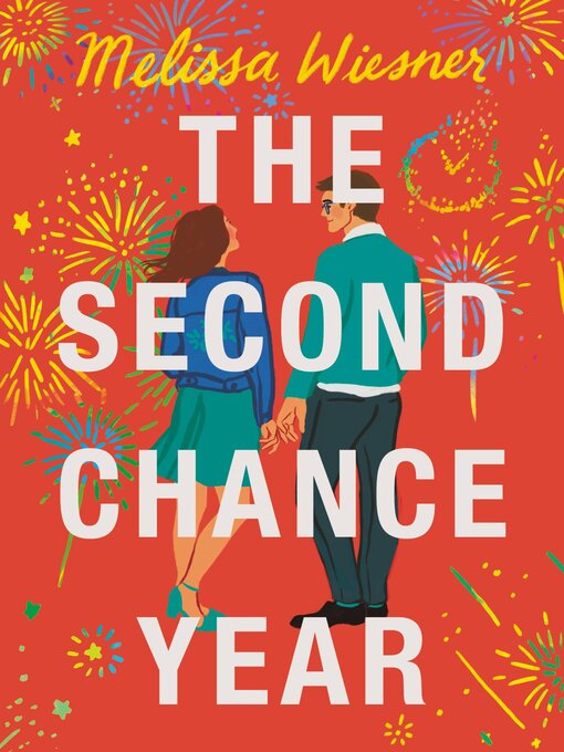 Title details for The Second Chance Year by Melissa Wiesner - Available